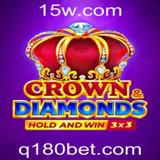 Crowndiamonds: Descubra o Jogo que Está Transformando o Mercado com 180bet