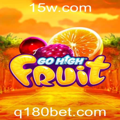 Descubra o Empolgante Mundo de GoHighFruit e 180bet